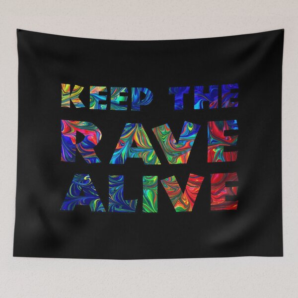 Item preview, Keep The Rave Alive designed and sold by EDMlovers.