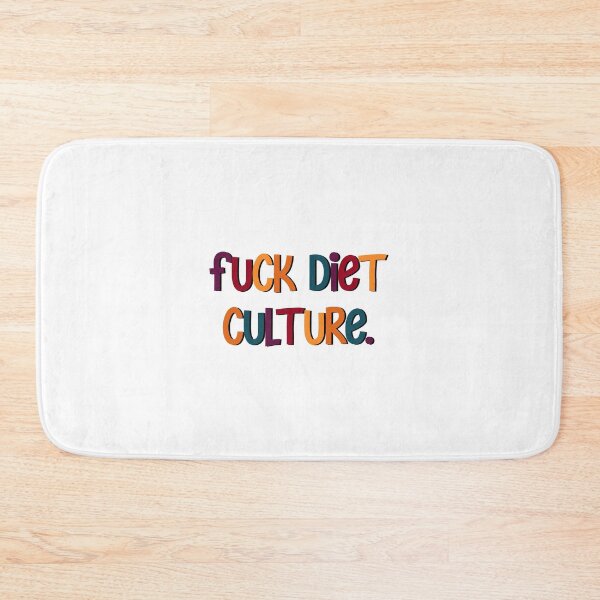 Item preview, FUCK DIET CULTURE designed and sold by brynn412.