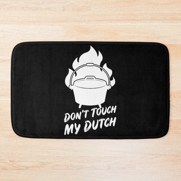 Item preview, Don't touch my dutch oven designed and sold by PhrasesTheThird.