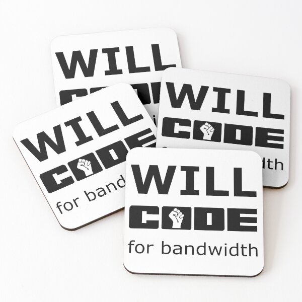 Item preview, Will CODE for bandwidth - Black on White Design for Online Addicts designed and sold by ramiro.