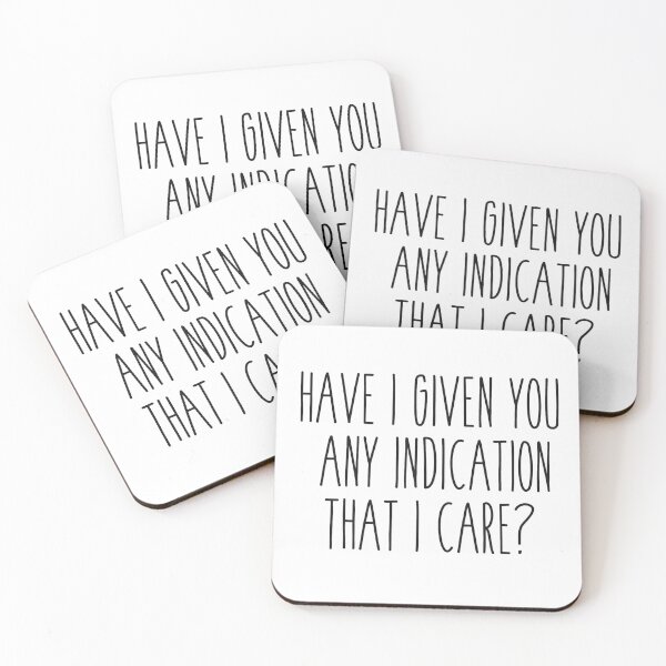 Item preview, Have I given you an indication that I care? designed and sold by Jelene.