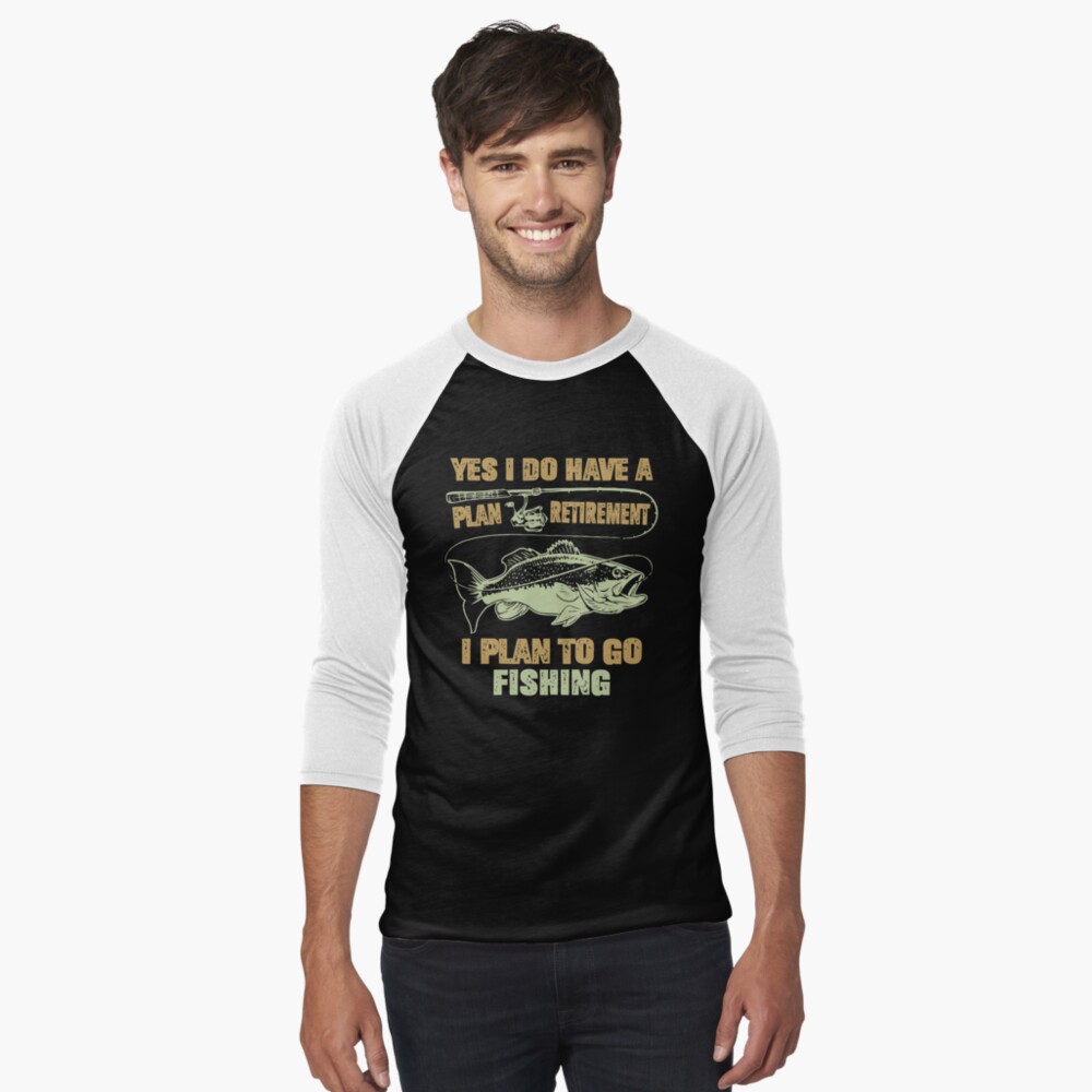 Yes, I Do Have a Retirement Plan I Plan To Go Fishing - Fishing T Shirt  Design,T-shirt Design, Vintage Fishing Emblems, Boat, Fish Stock Vector -  Illustration of hand, seafood: 185953573
