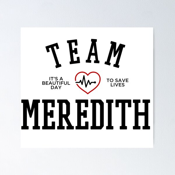 Item preview, TEAM MEREDITH designed and sold by localfandoms.