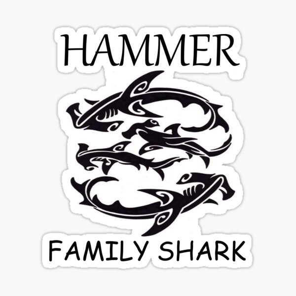 "HAMMER FAMILY SHARK" Sticker for Sale by MoudiStore Redbubble