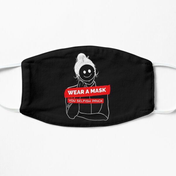 masks save lives fight coronavirus epidemic health care COVID-19 humor pandemic awareness wall art Wear A Mask You Selfish Prick Poster