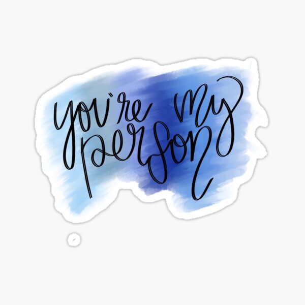 Item preview, You're my person  designed and sold by mbreland.