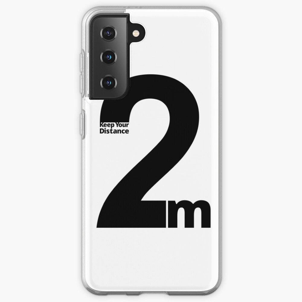 Keep Your Distance 2 metres Samsung Galaxy Phone Case