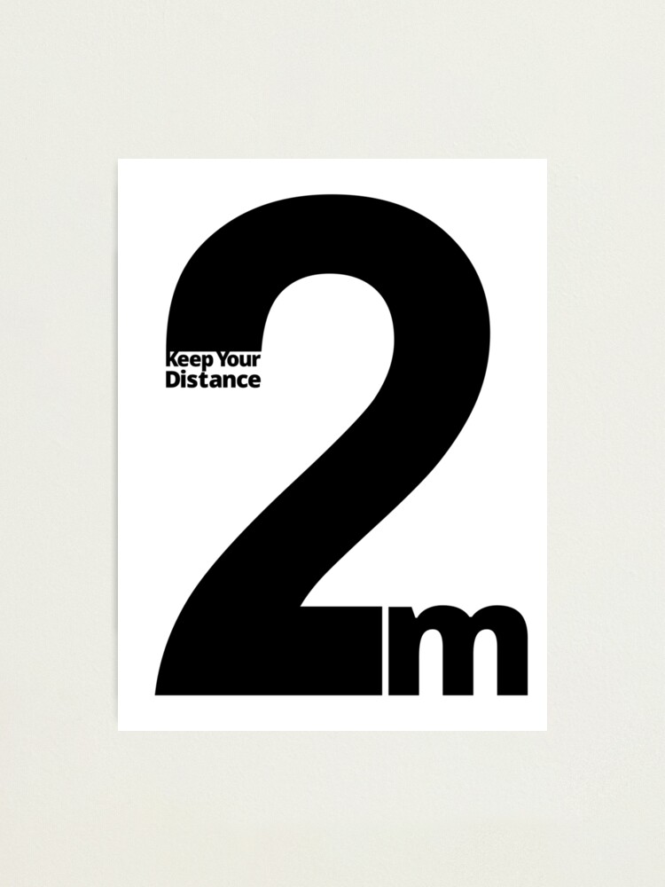 Alternate view of Keep Your Distance 2 metres Photographic Print