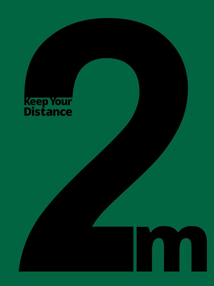 Keep Your Distance 2 metres by SocialShop