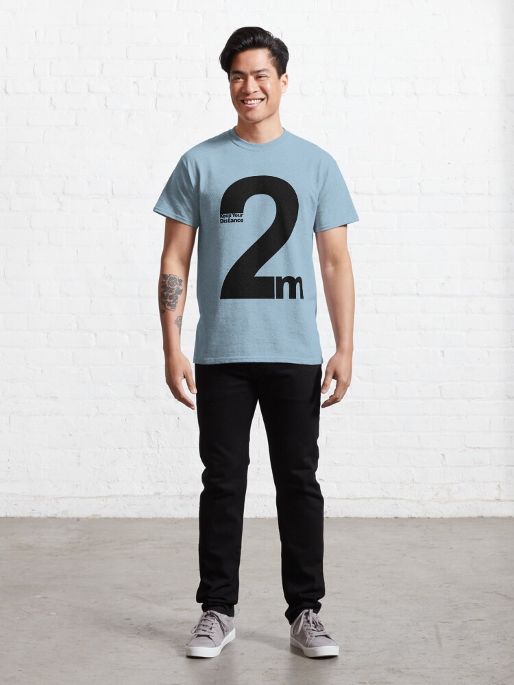 Alternate view of Keep Your Distance 2 metres Classic T-Shirt