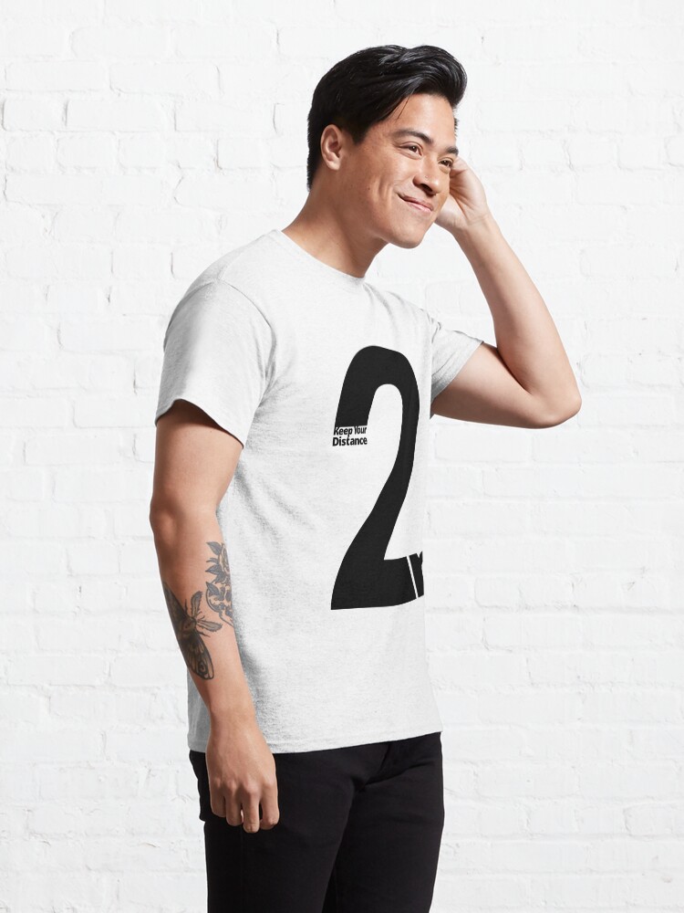 Alternate view of Keep Your Distance 2 metres Classic T-Shirt