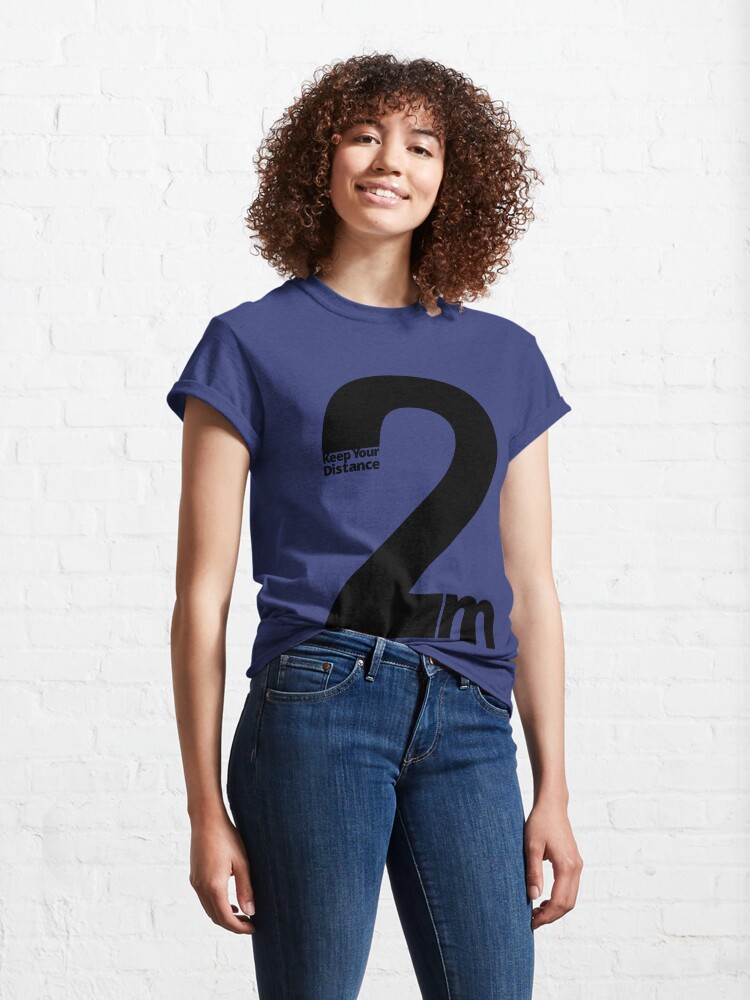 Alternate view of Keep Your Distance 2 metres Classic T-Shirt