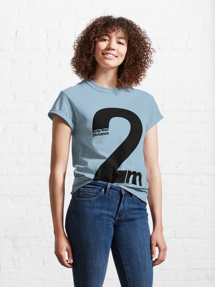 Alternate view of Keep Your Distance 2 metres Classic T-Shirt