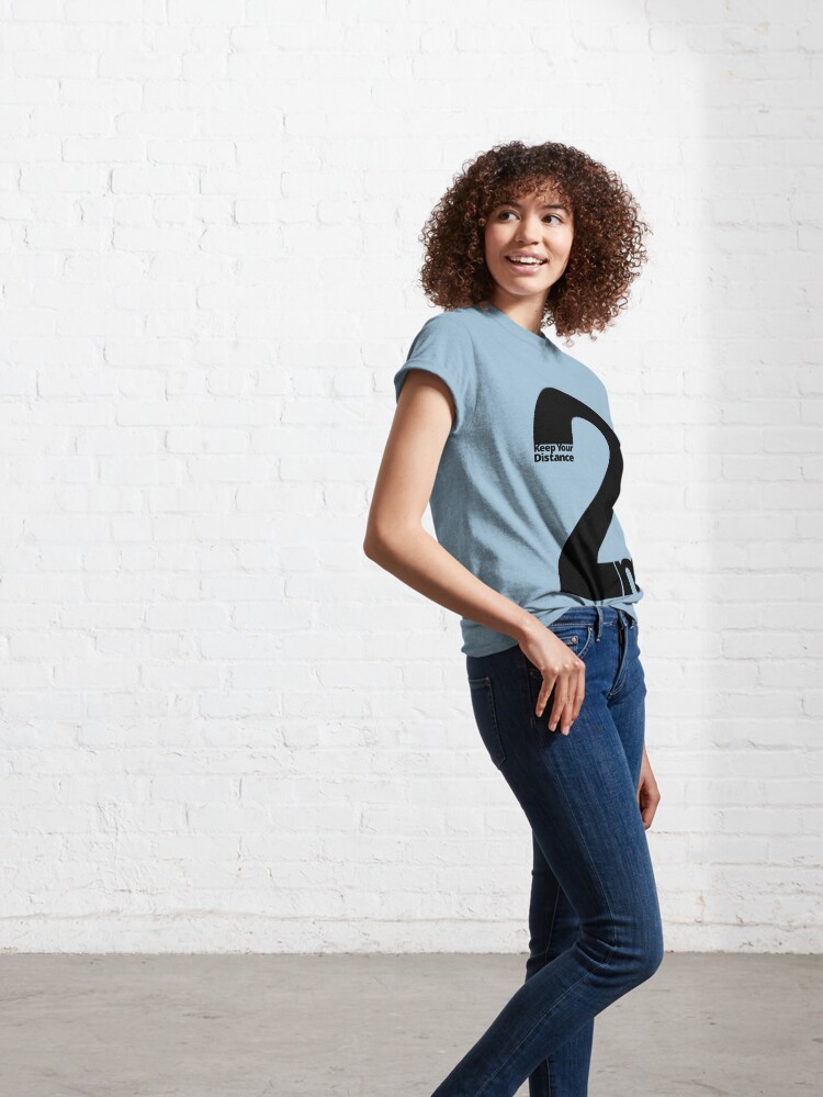 Alternate view of Keep Your Distance 2 metres Classic T-Shirt