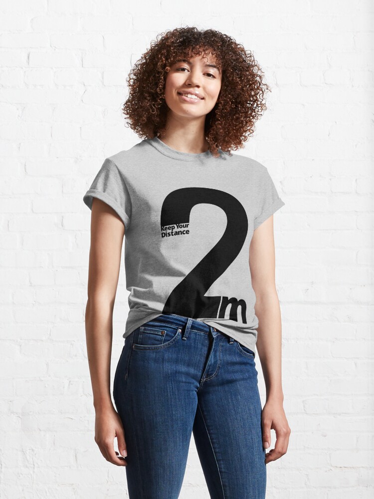 Alternate view of Keep Your Distance 2 metres Classic T-Shirt