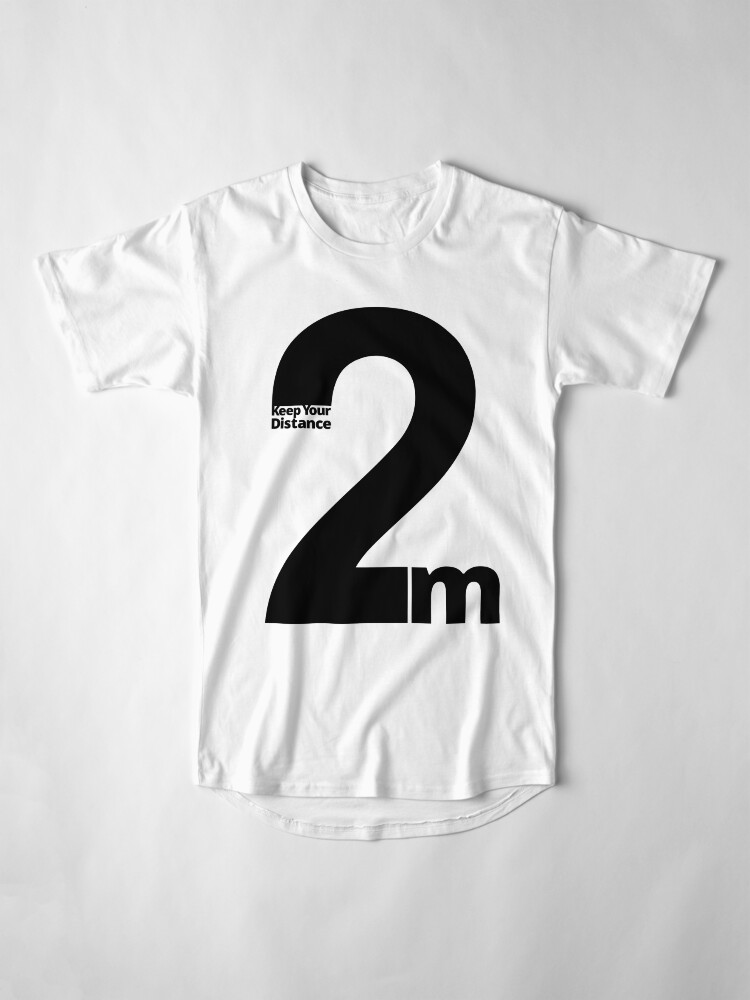 Alternate view of Keep Your Distance 2 metres Long T-Shirt
