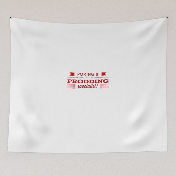 Item preview, Poking & Prodding Specialist designed and sold by OfferHeat.