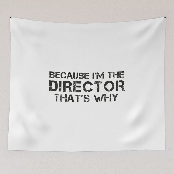 Item preview, Because I'm The DIRECTOR, That's Why designed and sold by hamza1451.
