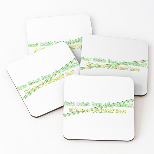 Item preview, Don't Think Less of Yourself, Think of Yourself Less designed and sold by Anchored  & Co..
