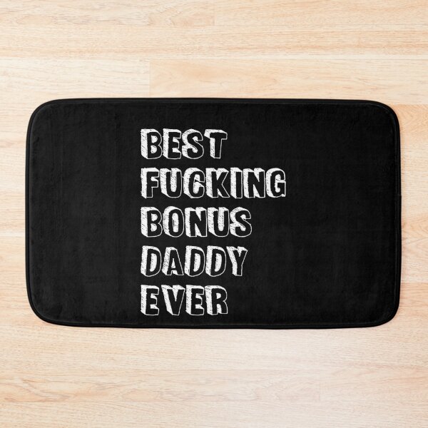 Item preview, Best fucking bonus daddy ever designed and sold by graphicmeyou.