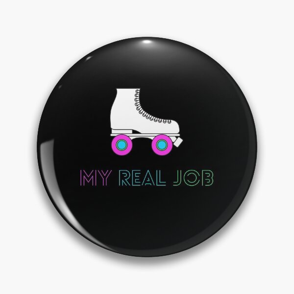 Item preview, Roller Skating Is My Real Job - Roller designed and sold by designitfun.