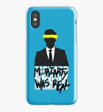 Moriarty Was Real iPhone Case
