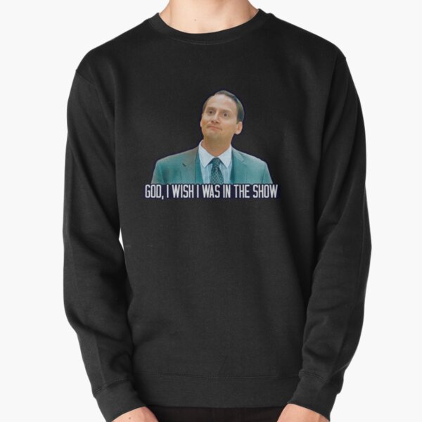 Waiting For Guffman - God I Wish I was in the Show Pullover Sweatshirt
