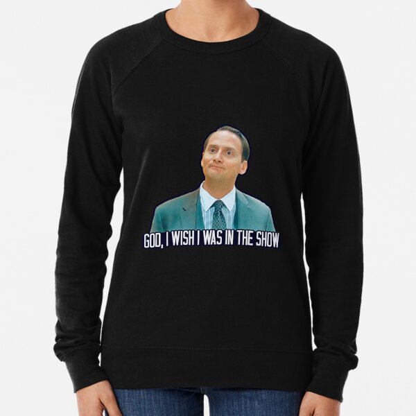 Waiting For Guffman - God I Wish I was in the Show Lightweight Sweatshirt