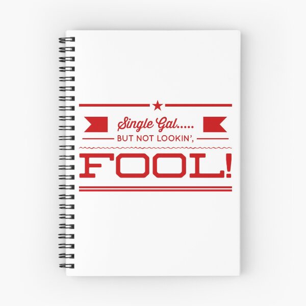 Item preview, Single Gal...., But Not Lookin' Fool! designed and sold by OfferHeat.