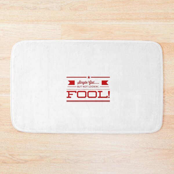 Item preview, Single Gal...., But Not Lookin' Fool! designed and sold by OfferHeat.