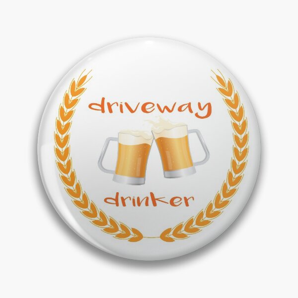 Item preview, Driveway Drinker  designed and sold by AYMEDD.