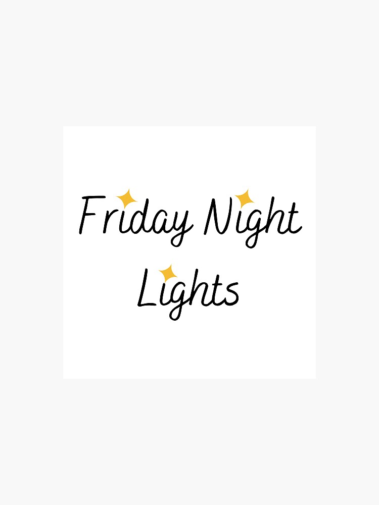 "friday night lights" Sticker for Sale by catmemes420 Redbubble