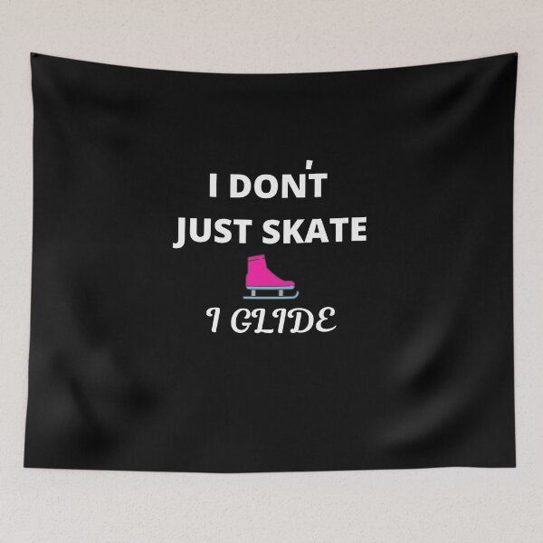 Item preview, Ice Skating Print - I Don't Just Skate, I Glide - Ice Skater designed and sold by designitfun.