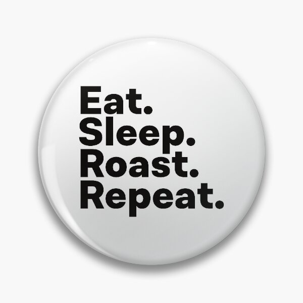 Item preview, Eat Sleep Roast Repeat designed and sold by teesaurus.