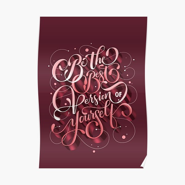 Be The Best Version Of Yourself Poster