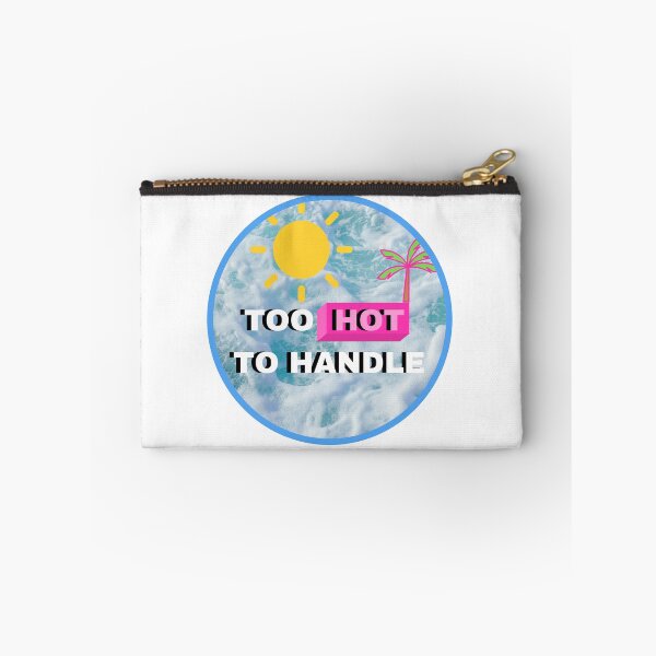 Item preview, Too Hot to Handle designed and sold by BazingaYeeet.