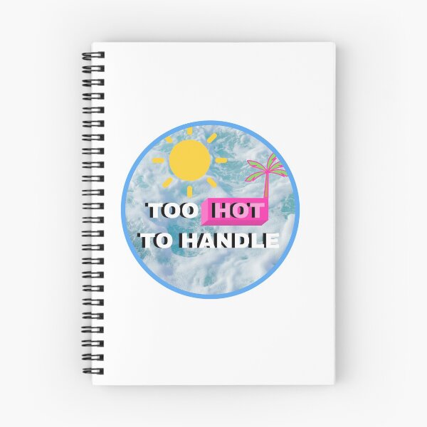 Item preview, Too Hot to Handle designed and sold by BazingaYeeet.