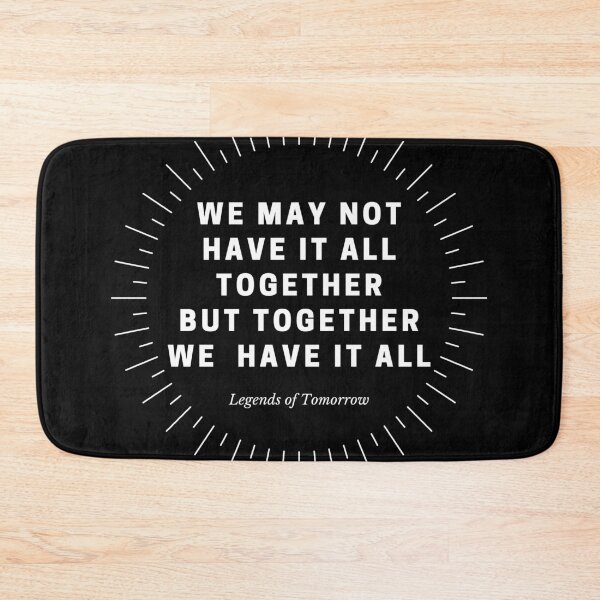 Item preview, we may not have it all together - legends of tomorrow designed and sold by LoseL.