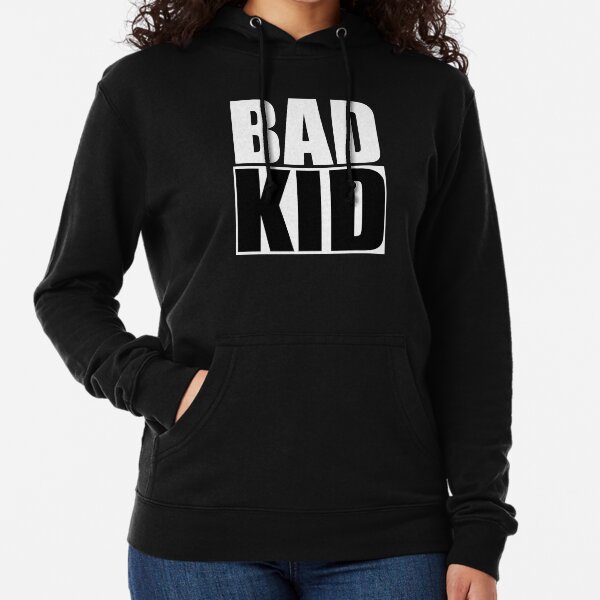 bad kid hoodie
