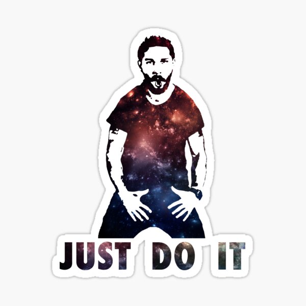 Just Do It Shia Labeouf Galaxy Pegatina