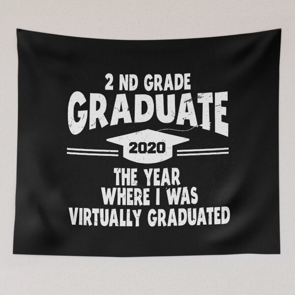 Item preview, 2nd grade graduate the year where i was virtually graduated designed and sold by BAISSANE.