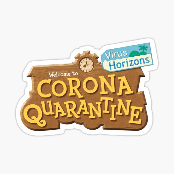Corona Quarantine - Animal Crossing New Horizons Meme Parody Logo Sticker