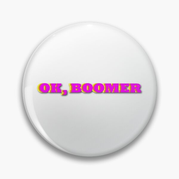 Item preview, Ok, Boomer 2 designed and sold by CieraSMist.