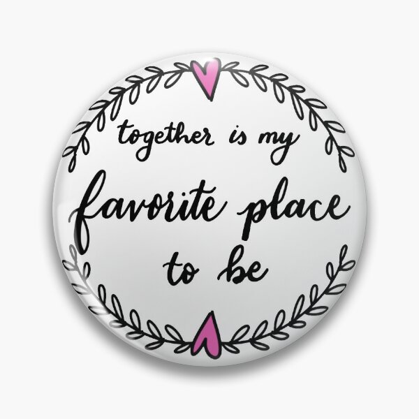Item preview, Together is my Favorite Place to Be designed and sold by Molly Conway.