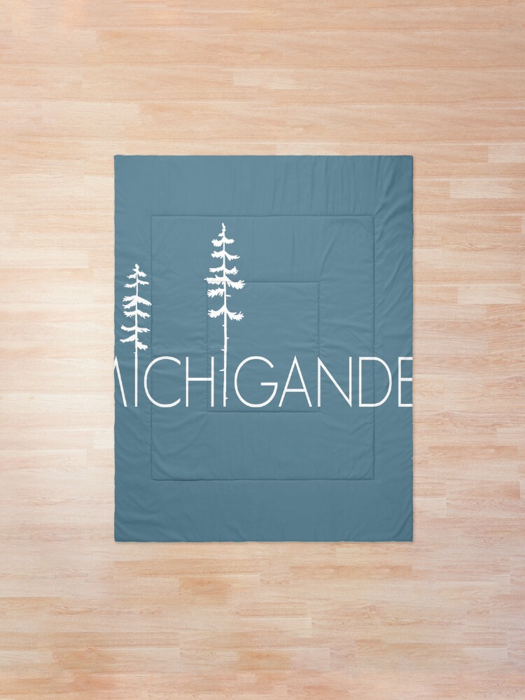 Alternate view of Proud Michigander, Michigan Up North Pine Trees Comforter