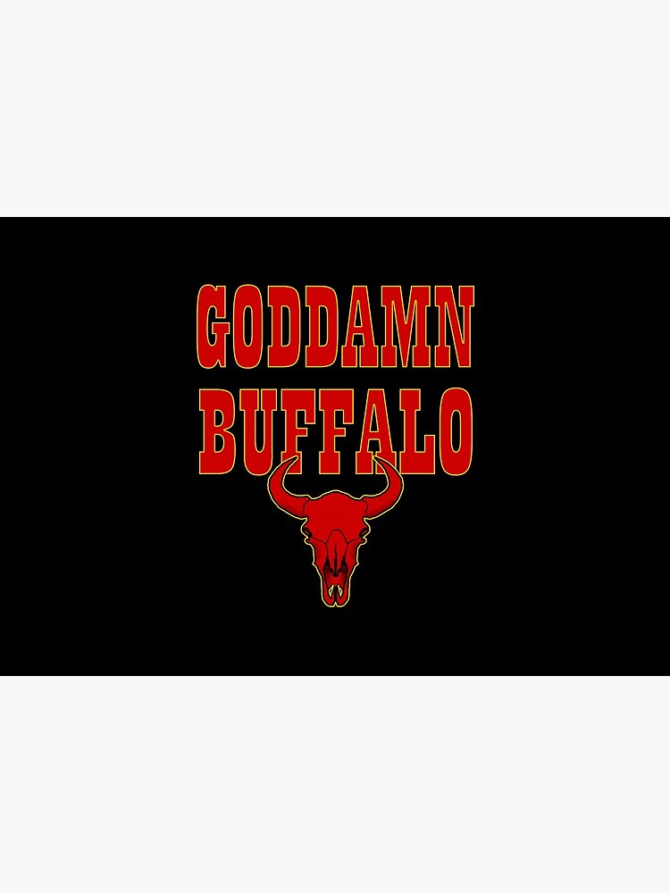 GODDAMN BUFFALO by JHFARR