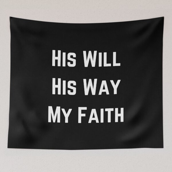 Artikelvorschau, His Will His Way My Faith entworfen und verkauft von OneCherubim.