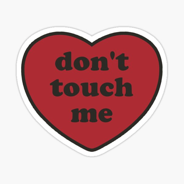 Item preview, don't touch me designed and sold by nmgee.