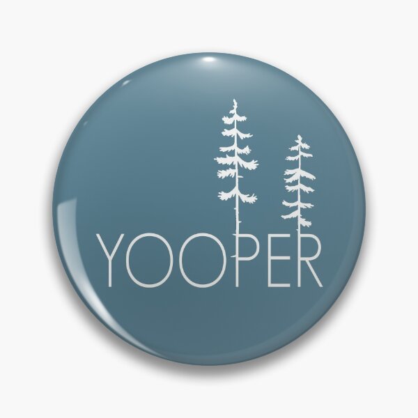 Item preview, Proud Yooper, Up North Pine Trees in the Upper Peninsula designed and sold by GreatLakesLocal.