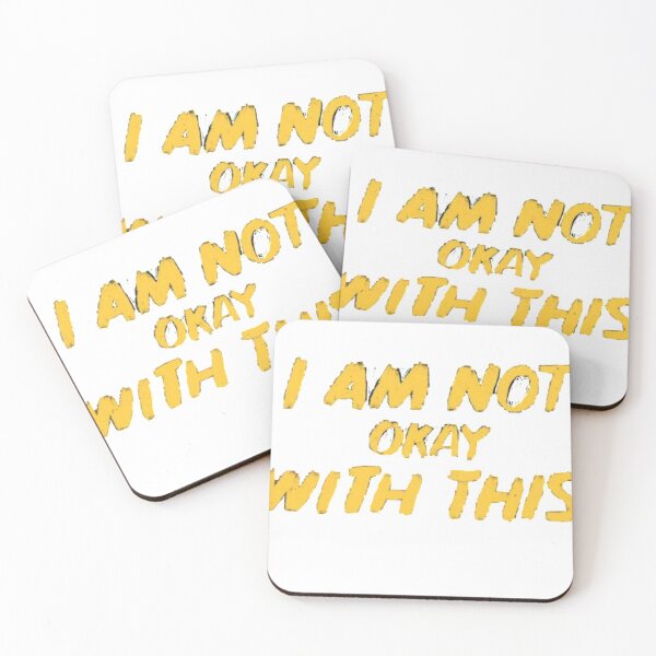 Item preview, I Am Not Okay With This designed and sold by nesa224.